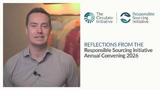 Reflections on the Responsible Sourcing Initiative Annual Convening 2026 | Francis West