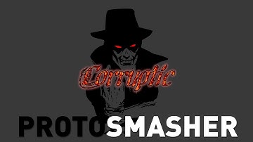 Protosmasher Showcase