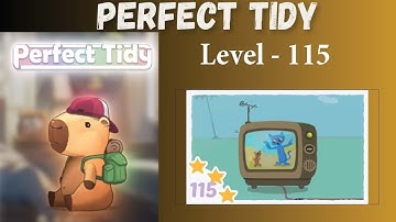 Perfect Tidy Level 115 Solutions
