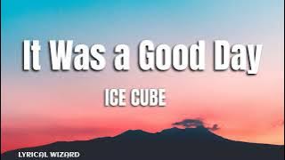 Ice Cube - It Was a Good Day #hiphop #lyrics #icecube #todaywasagoodday