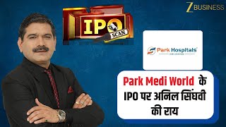Park Medi World IPO Last Day: Should You Invest? | IPO Scan Powered By BHIM