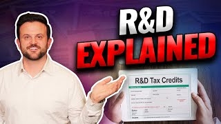 R&D Tax Credit EXPLAINED