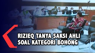 Rizieq Shihab Tanya Saksi Ahli Tentang Perkataan yang Masuk Kategori Berbohong