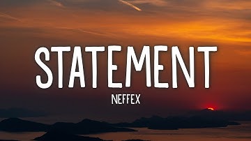 NEFFEX - Statement (Lyrics)