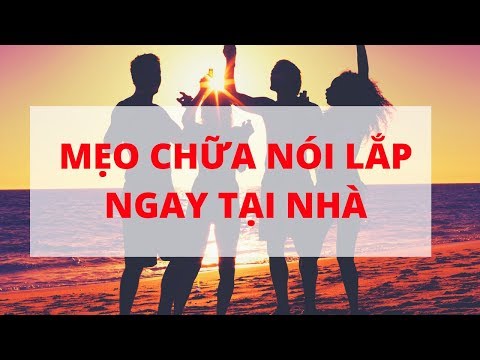 Video: Kỹ Thuật Của Harutyunyan Giúp Chữa Bệnh Nói Lắp Như Thế Nào?