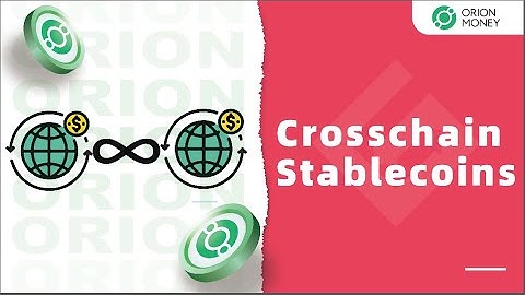 Orion Money - Cross-Chain Stablecoins