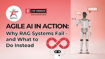 Agile AI in Action: Why RAG Systems Fail and What to Do Instead| AgileFever