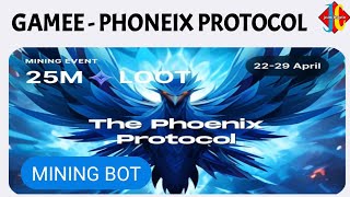 Gamee - Phoenix Protocol Mining 🔥 | $Gamee Token Free Earn | Telegram Mining App | Game New Update