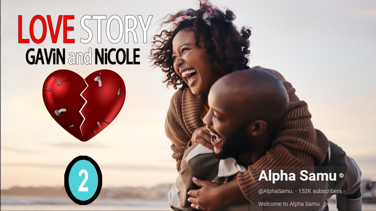 🥰INKURU Y'URUKUNDO NZiZA ❣️GAViN na NiCOLE❣️iGiCE CYA 2 #AGASOBANUYE INKURU Z'URUKUNDO BY ALPHA SAMU