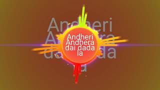 Andheri Andhera dai dada la _ Cg Dj Bhakti-time pass RIMEX song