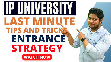 Last Minute strategy for Entrance exam 🔥(GGSIPU 2022)