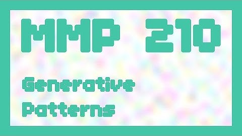 Generative patterns ~ MMP 210