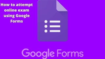 How to attempt online exam by using Google forms