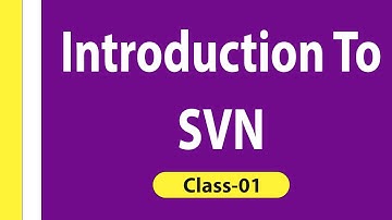 Introduction to SVN | Class - 01| Version Control System | Visualpath