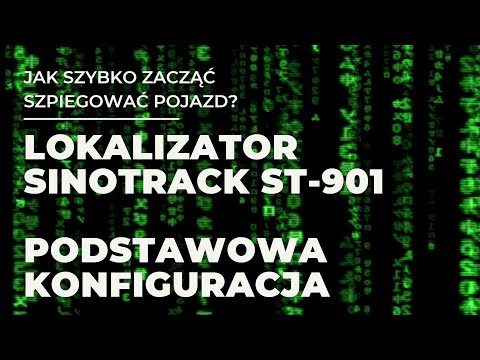 [26] SINOTRACK ST-901 - Podstawowa konfiguracja