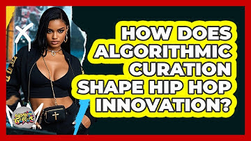 How Does Algorithmic Curation Shape Hip Hop Innovation? - Hip Hop Gurus