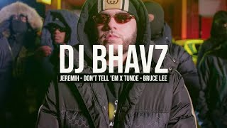 Jeremih x Tunde | DJ Bhavz