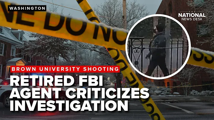 Retired FBI agent critiques Brown University shooting investigation