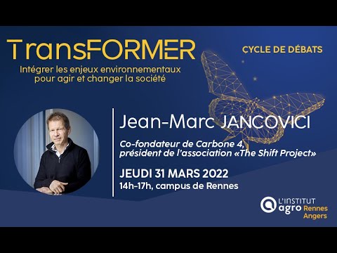 Rencontre débat entre Jean-Marc Jancovici et les étudiants de l'Institut Agro Rennes-Angers - LIVE ?