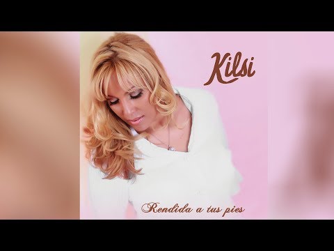 Kilsi - Rendida A Tus Pies Music Video (Nuevo Disc...
