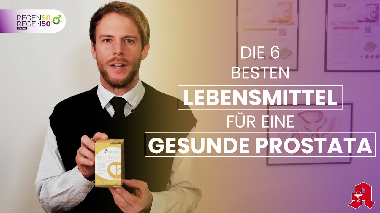 REGEN50® - Die 6 besten Lebensmittel für eine gesunde Prostata - YouTube