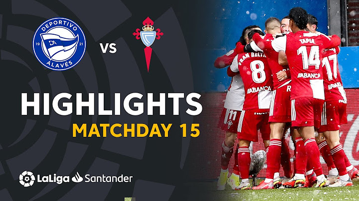 Highlights Deportivo Alavés vs RC Celta (1-2)