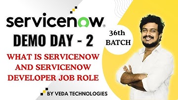 ServiceNow 36th Batch (Demo -2) | What is ServiceNow and ServiceNow Developer Job Role| By Veda Tech