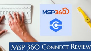MSP 360 Connect Review | 2022 screenshot 5