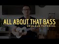 Meghan Trainor - All About That Bass (EASY Ukulele Tutorial) - Chords - How To Play