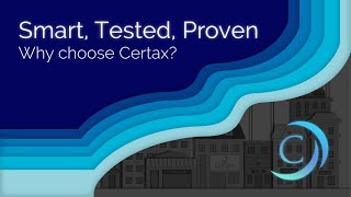 Smart, Tested, Proven - Why choose Certax?