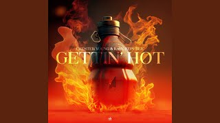 Download Lagu Gettin' Hot