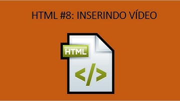 html#8: Inserindo video