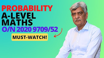 A-Level Maths - PROBABILITY 9709/52 O/N 2020 Q#4 Solution | Ultimate Guide (Part 4)