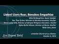 Listen! Lions Roar, Bonobos Empathize