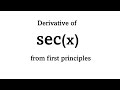 Derivative Of Sec X From First Principles Definition