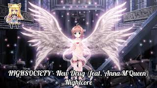 HIGHSOCIETY - New Drug (feat. Anna M'Queen) - Nightcore