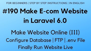 #190 Make E-com in Laravel 6 | Make Website Online (III) | Configure Database | FTP | .env File