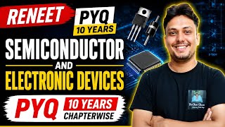 RENEET 2026 | Semiconductor & Electronic Devices | 10 Years PYQ | Most Important Questions
