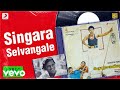 Maruthu Pandi - Singara Selvangale Lyric | Ramki, Nirosha, Seetha | Ilaiyaraaja