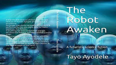 The Robot Awaken