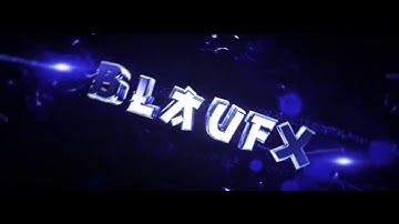BlauFx | intro | by Joeyartz