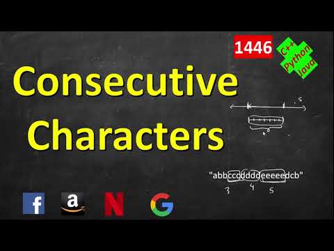 Consecutive Characters | LeetCode 1446 | C++, Java, Python