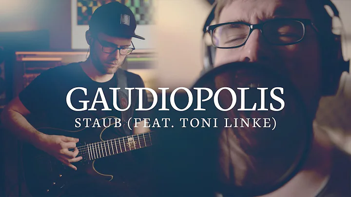 Gaudiopolis  Staub (feat. Toni Linke) | Official M...
