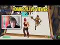 Noahreyli VS Pro Viewer 1v1 INSANE Buildfights!!