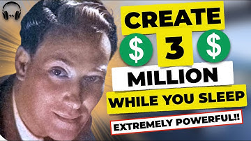 Create 3 MILLION DOLLARS While You Sleep | Neville Goddard | Guided Meditation $$$