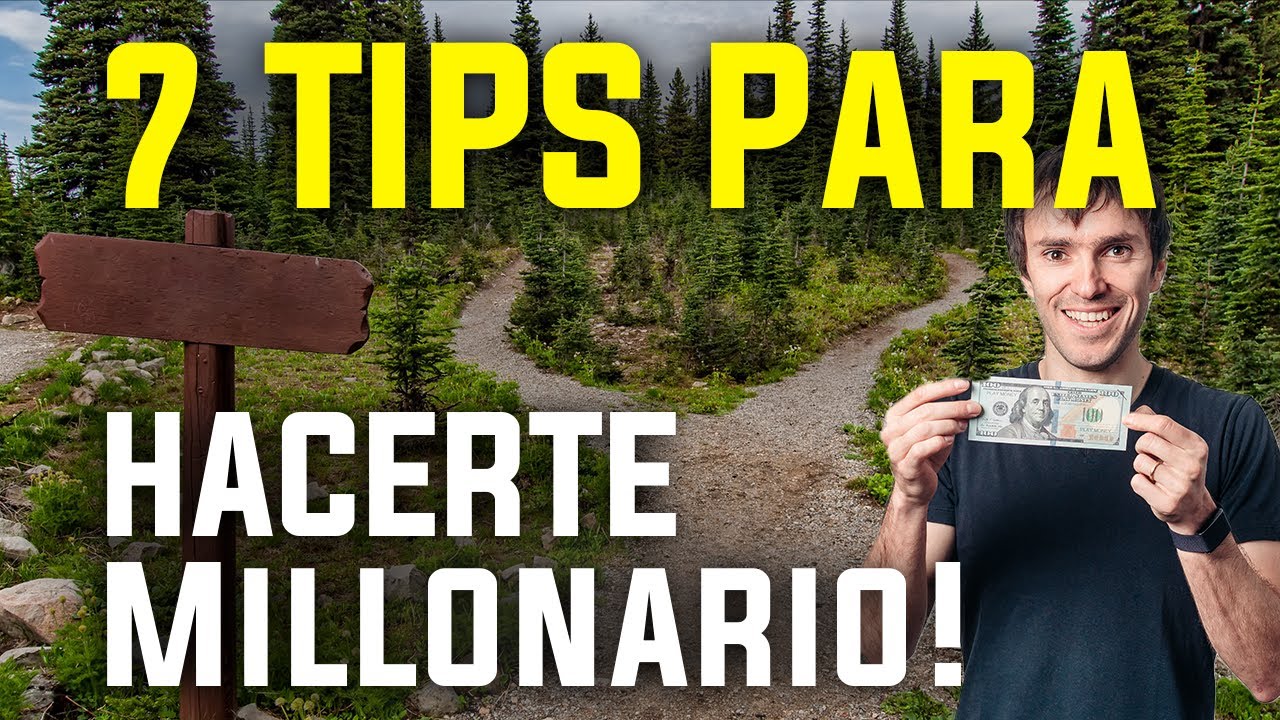 7 Tips para Convertirte en Millonario - Construye Riqueza y Consigue tu ...