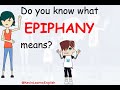 Do you know what EPIPHANY means? - Learn English words and phrases daily with Kevin.