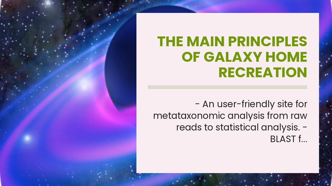 The Main Principles Of Galaxy Home Recreation YouTube