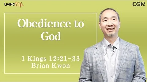 Obedience to God (1 Kings 12:21-33) - Living Life 05/03/2024 Daily Devotional Bible Study