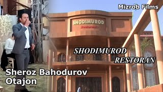 Sheroz Bahodurov - Otajon | Shodimurod Restoran_23_03_2021.